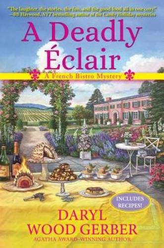 A Deadly Ã?clair: A French Bistro Mystery - Hardcover - GOOD
