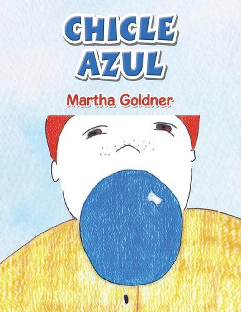 Chicle Azul by Martha Goldner (Spanish) Paperback Book