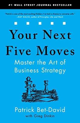 Your Next Five Moves: Master the - Paperback, by Bet-David Patrick - Very Good