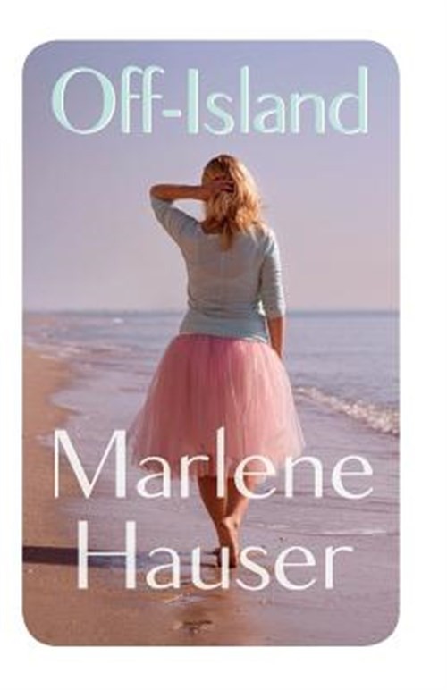 Off-island, Paperback by Hauser, Marlene, Brand New, Free shipping in the US
