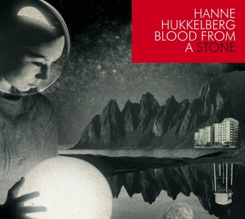 Hukkelberg, Hanne, Blood From a Stone, audioCD