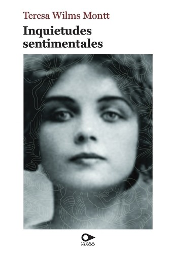 Teresa Wilms Montt Inquietudes sentimentales (Paperback)Another great item from Rarewaves USA | Free delivery!
