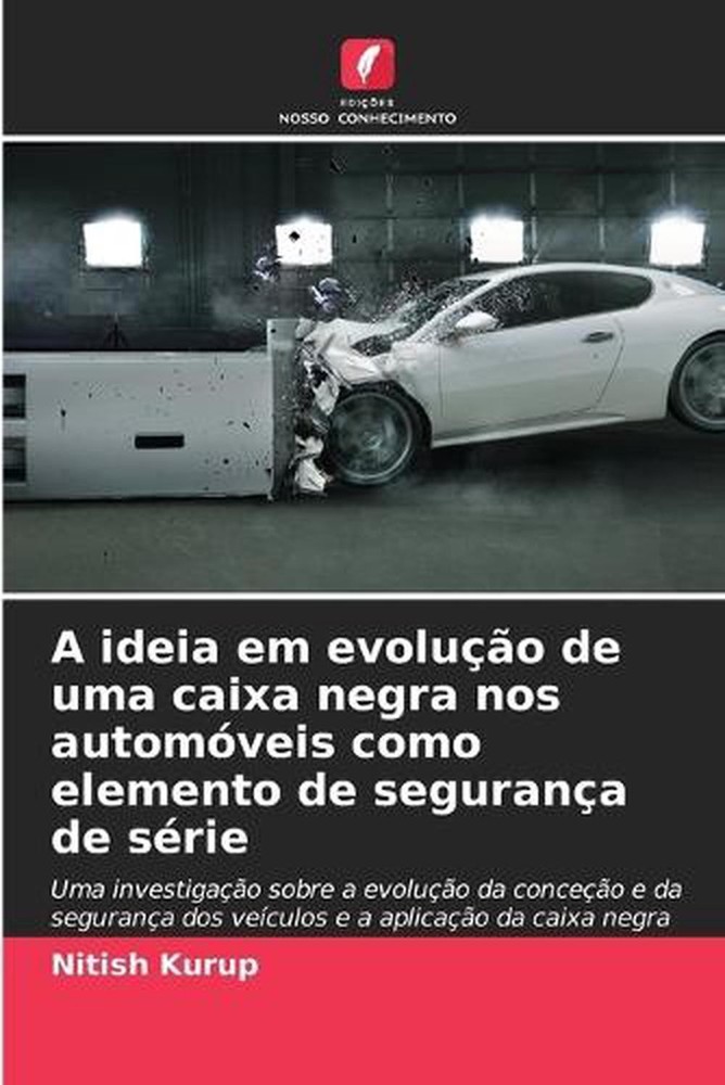 A ideia em evoluo de uma caixa negra nos automveis como elemento de segurana de