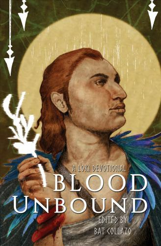 Blood Unbound: A Loki Devotional, Brand New, Free shipping in the US