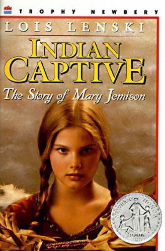 Indian Captive: The Story of Mary Jemison by Lenski, Lois, Acceptable Book