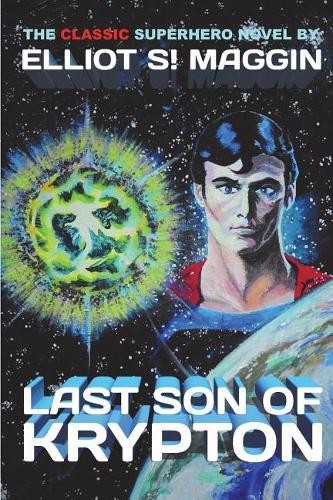 Elliot S! Maggin Last Son of Krypton (Paperback)Another great item from Rarewaves USA | Free delivery!