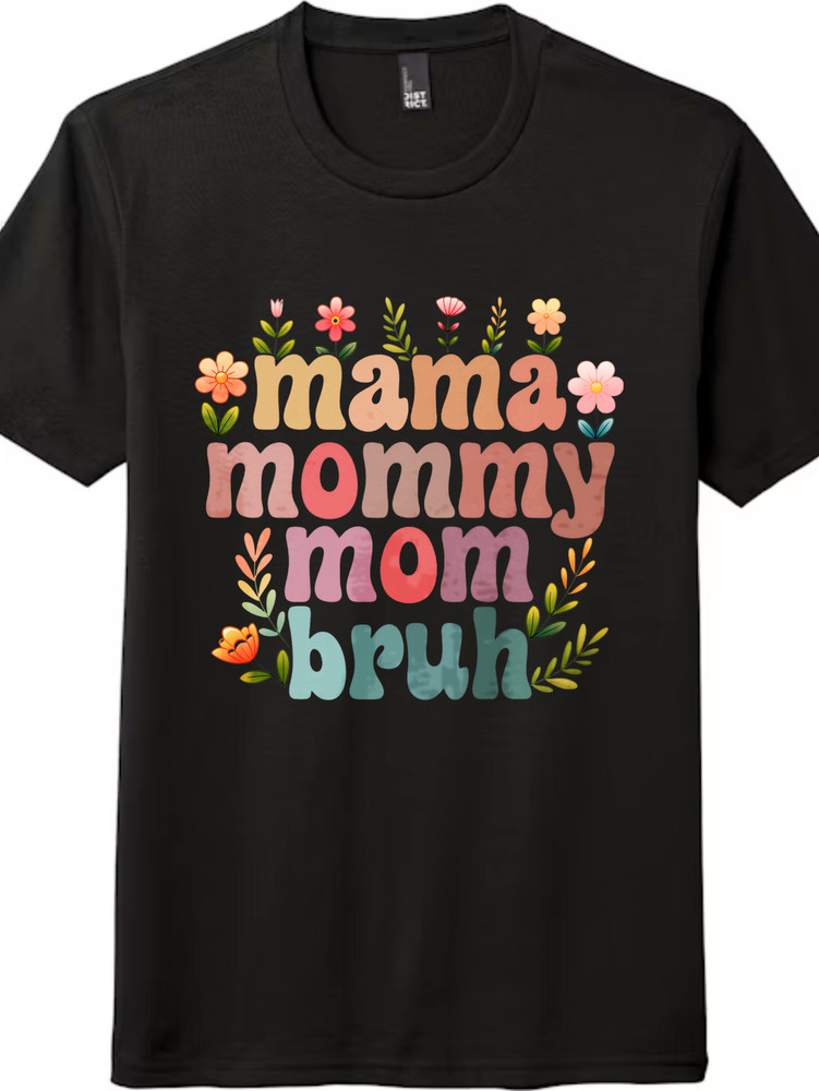 Funny Mama Mommy Mom Bruh T-Shirt | Gift for Mom, Colorful Flower Print