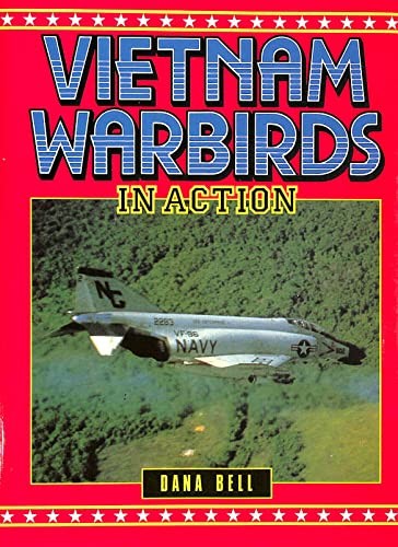 Vietnam Warbirds in Action, Bell, Dana