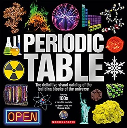 The Periodic Table Hardcover Sean, Smith, Miranda CalleryFree US Delivery | ISBN:1338185039