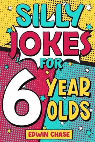 Silly Jokes For 6 Year Olds: Laugh Out - Paperback, by Chase Edwin - Very Good
