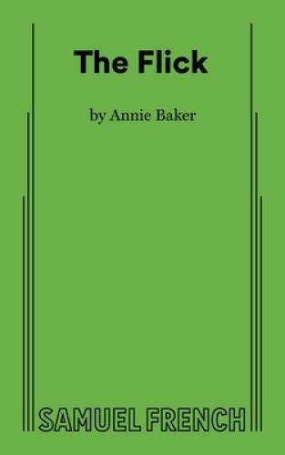 The Flick - Paperback By Baker, Annie - VERY GOOD