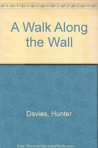 A Walk Along the Wall, Davies, Hunter