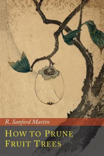How to Prune Fruit Trees (Paperback or Softback)