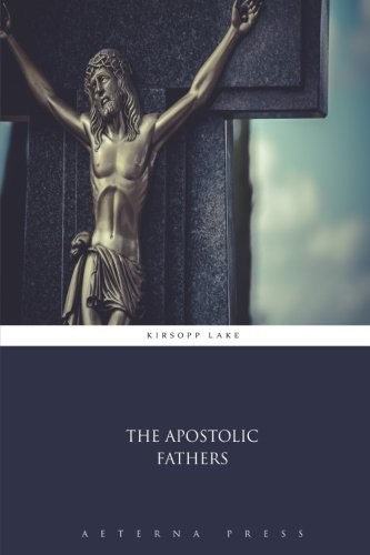 The Apostolic Fathers