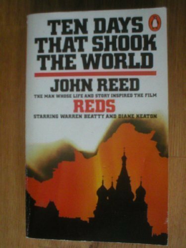 Ten Days That Shook the World (Modern Classics) By John Reed