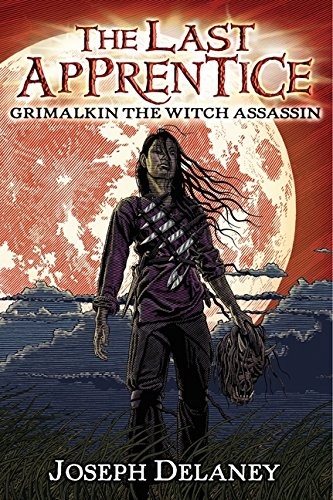 The Last Apprentice: Grimalkin the Witch Assassin (Book 9): A Dark Fantasy o...