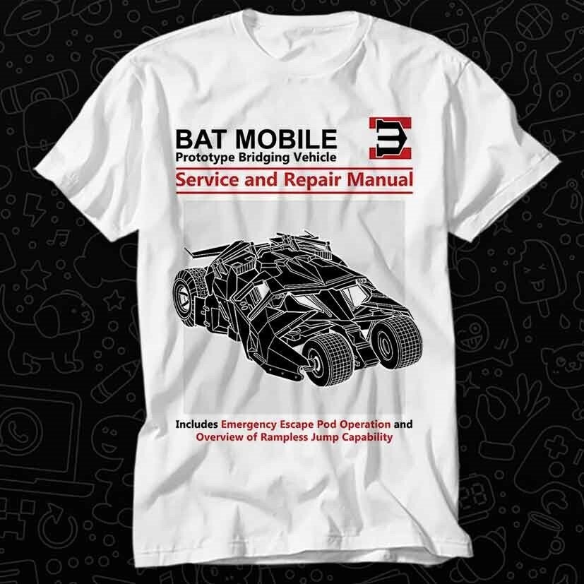 Unisex Tshirt Bat Mobile Bridging Vehicle Service and Repair Manual T Shirt
