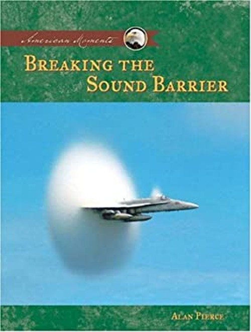 Breaking the Sound Barrier Hardcover Alan PierceFree US Delivery | ISBN:1591977304