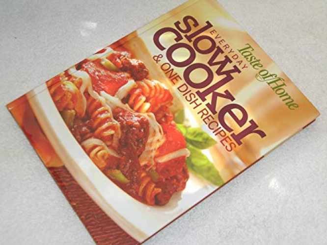 The Everyday Slow Cooker Cookbook & One Dish Recipes - Hardcover - Very Good