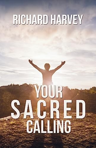Your Sacred Calling: Awakening the Sou... by Richard Harvey Paperback / softbackFREE US DELIVERY | ISBN: 1786129035 | Quality Books