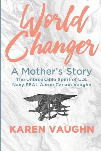 World Changer: A Mother's Story, Vaughn, Karen