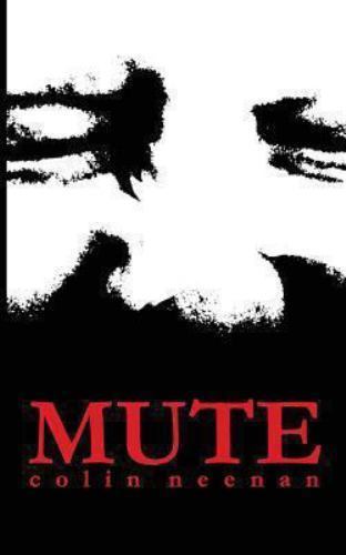 Mute by Neenan, Colin, Like New Used, Free shipping in the US
