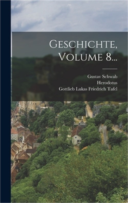 Geschichte, Volume 8... (Hardback or Cased Book)