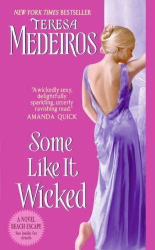 Kincaid Highlands Ser.: Some Like It Wicked by Teresa Medeiros (2008, Mass Marke