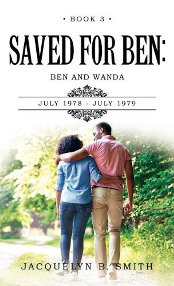 Saved for Ben: Ben and Wanda by Jacquelyn B. Smith Hardcover Book