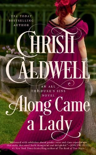 Along Came a Lady: 1 (All the Duke's Sins), Christi
