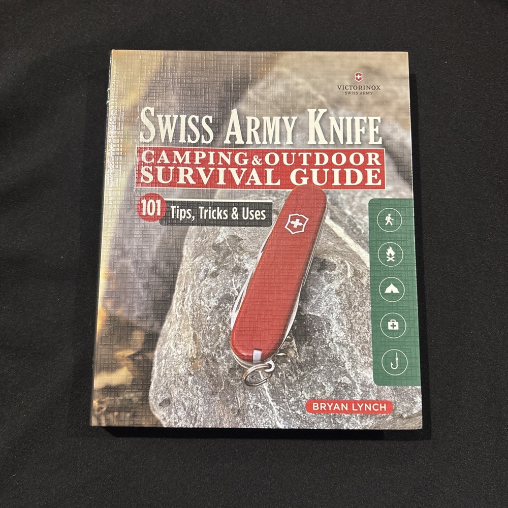 Victorinox Swiss Army Knife Camping & Outdoor Survival Guide: 101 Tips, Tricks &