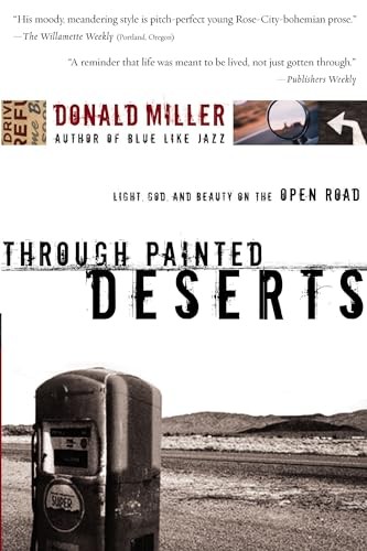 Through Painted Deserts: Light, God,..., Miller, Donald