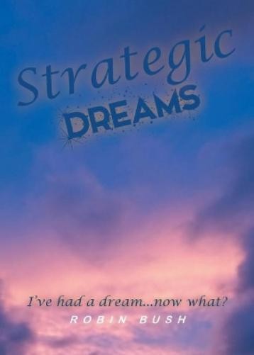 Robin Bush Strategic Dreams (Paperback)Another great item from Rarewaves USA | Free delivery!