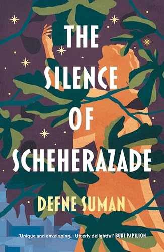 The Silence of Scheherazade - Paperback, by Suman Defne - Very Good