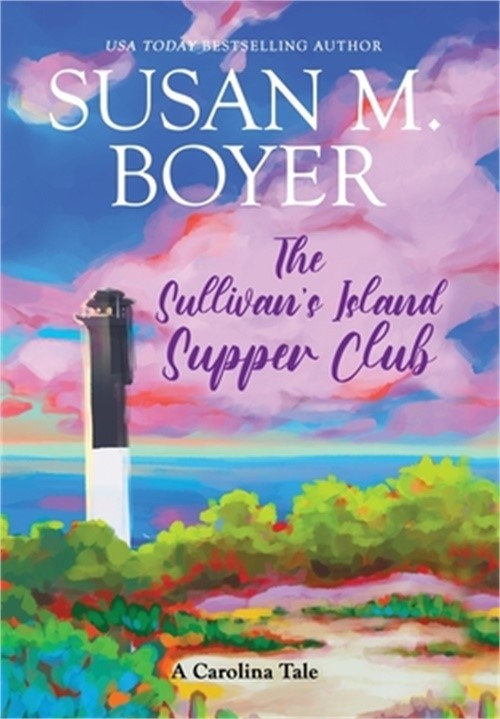 The Sullivan's Island Supper Club: A Carolina Tale (Hardback or Cased Book)