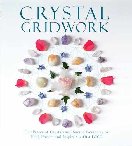 Crystal Gridwork: The Power of Crystals - Paperback, by Fogg Kiera - Acceptable
