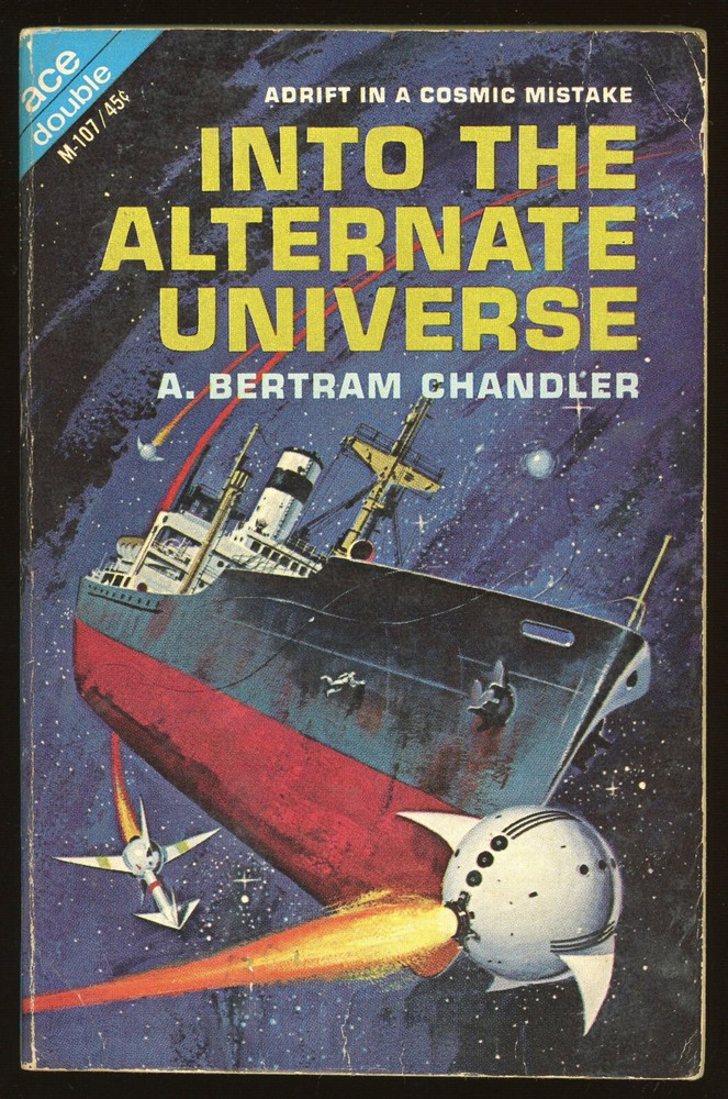 Ace Double M-107: INTO THE ALTERNATE UNIVERSE/COILS OF TIME by Chandler. 1964.