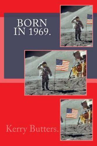 Born in 1969 Birthday Nostalgia, Paperback by Butters, Kerry, Like New Used, ...