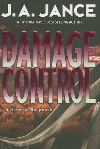 Damage Control : A Novel of Suspense by J. A. Jance (2008, Hardcover)