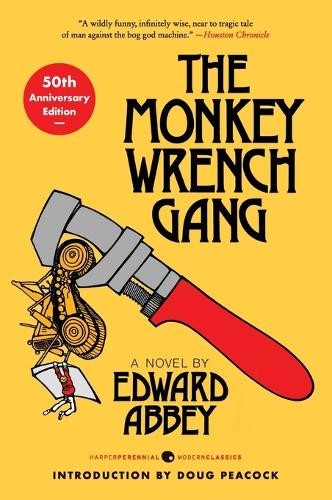 Edward Abbey The Monkey Wrench Gang [50th Anniversary Edition] (Paperback)Another great item from Rarewaves USA | Free delivery!