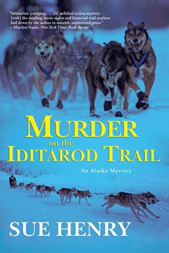 Murder on the Iditarod Trail (Alaska Mys..., Henry, Sue