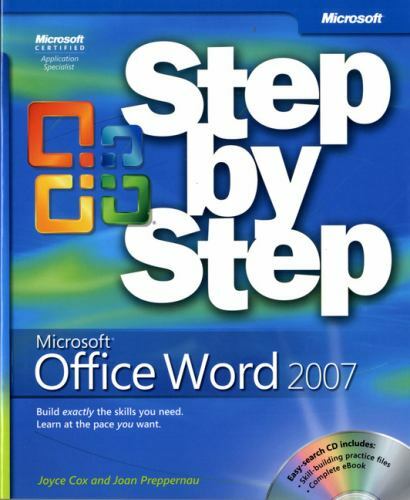 Step by Step Ser.: Microsoft® Office Word 2007 by Joan Preppernau, Joyce Cox ...