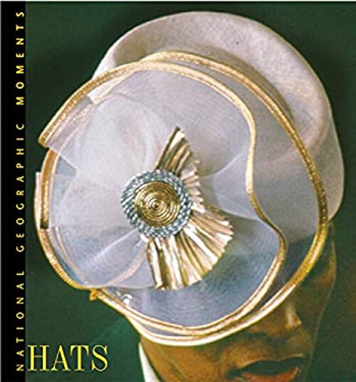 National Geographic Moments: Hats Hardcover Leah Bendavid Val