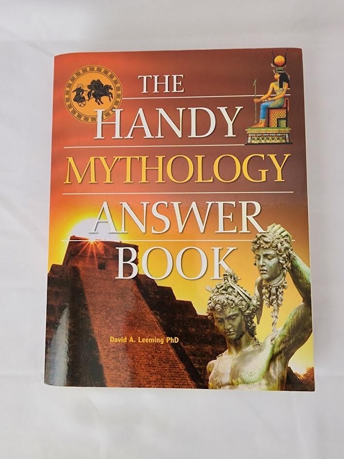 The Handy Answer Book Ser.: The Handy Mythology Answer Book by David A. Leeming