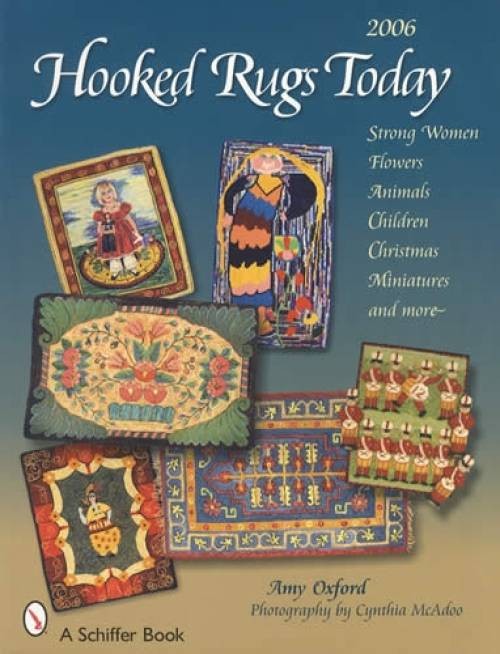 Hooked Rugs Today : Strong Women, Flowers, Animals, Children, Christmas,...