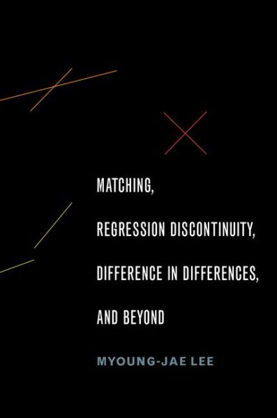 Matching, Regression Discontinuity, Difference in Differences, and Beyond, Pa...