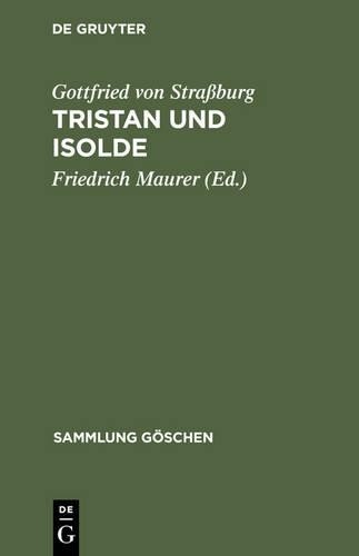 Gottfried Von Straßburg Tristan Und Isolde (Hardback) Sammlung Göschen