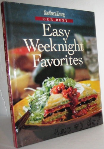 Southern Living Our Best Easy Weeknight Favorites (Southern Living (Hardcover Ox
