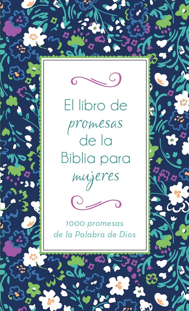 El libro de promesas de la Biblia para mujeres (Spanish Edition)