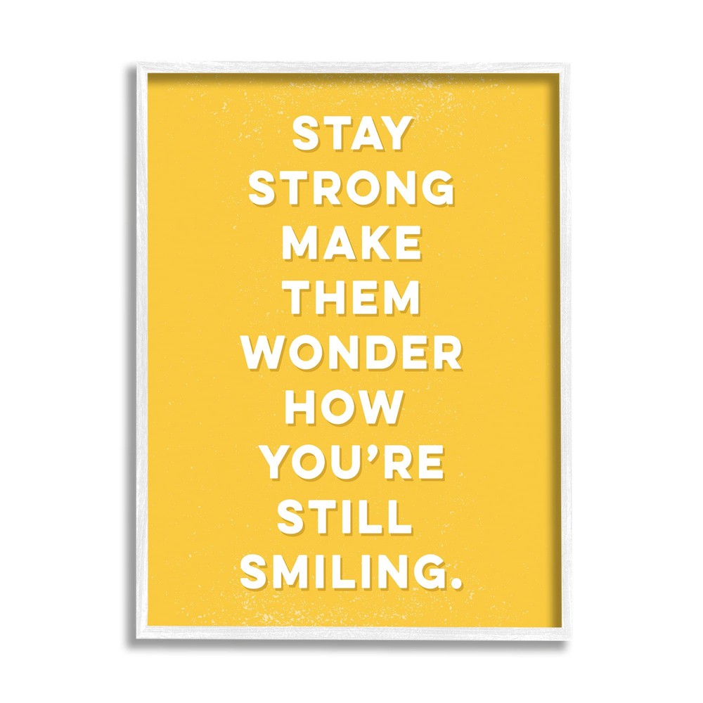Stay Strong Inspirational Phrase Framed Wall Art, Design by K. Kaufman